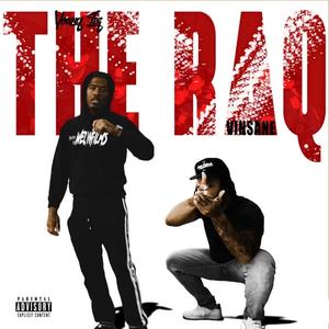 The Raq (feat. Vinsane) [Explicit]