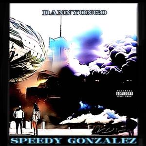 Speedy Gonzalez (Explicit)
