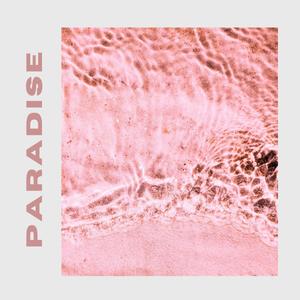 Paradise (Explicit)