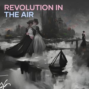 Revolution in the Air