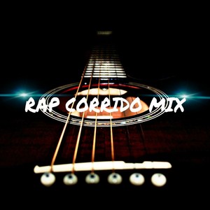 Rap corrido mix (feat. eme flow, bash one & andres) [Explicit]