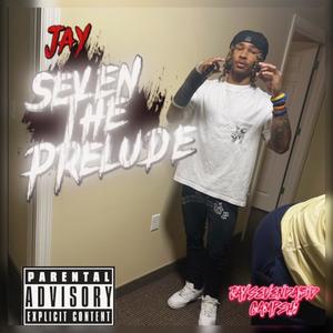 Seven the Prelude (Explicit)