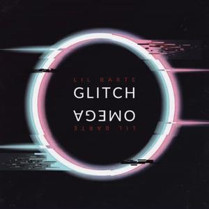 Glitch Omega (Explicit)