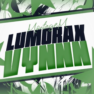 Montagem Lumorax Vynnn (Explicit)