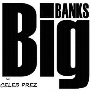 Big Bankz (Explicit)