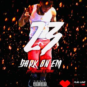 Dark On Em (Explicit)