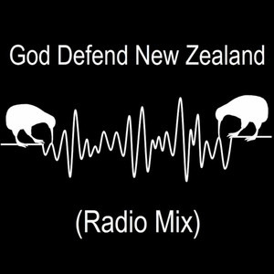 God Defend New Zealand (Radio Edit)