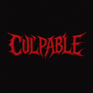 Culpable (Explicit)