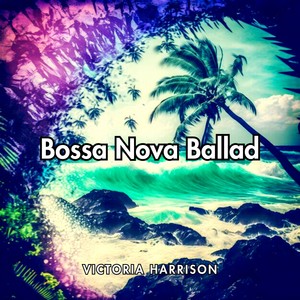 Bossa Nova Ballad