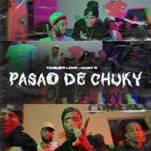 Pasao De Chuky (feat. Taiguer Lomii) (Explicit)