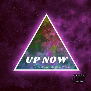 Up Now (feat. Neptune Vibes)