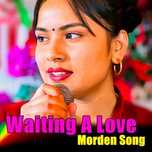 Waiting A Love Morden Song