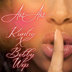 Aht Aht(Secrets)(feat. Bobby Wop) (Explicit)