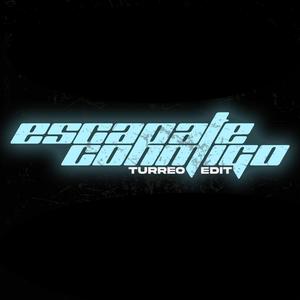 ESCAPATE CONMIGO (Turreo Edit)