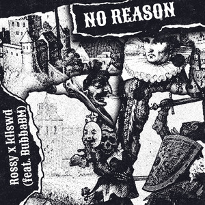 No Reason (with KLLSWD & BubbaBM) (Explicit)