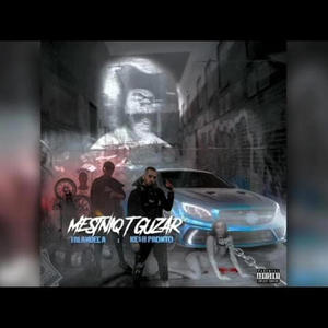 MESTNIQT GUZAR (feat. Kesh Pronto) [Explicit]