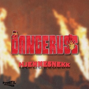 DANGERUSS 2025 (Hjemmesnekk) [Explicit]