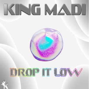Drop It Low (Explicit)