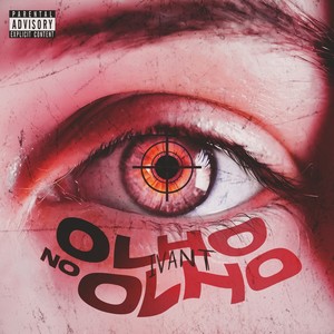 Olho no Olho (Explicit)