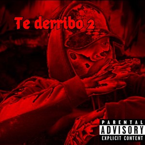 Te derribo 2 (Explicit)