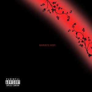 Karate Kid (Dub) [Explicit]