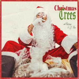 CHRISTMAS TREES (Explicit)