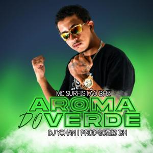 Aroma do Verde (Explicit)