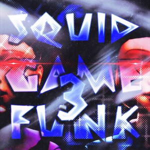 SQUID GAME 3 FUNK (Ultra Slowed)