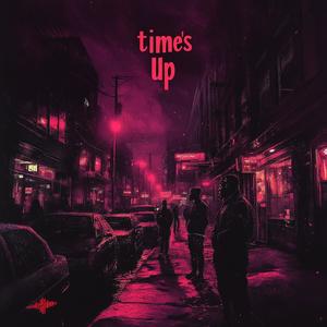 Time's Up (Album Version) [Explicit]