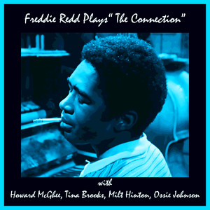 Freddie Redd Plays "The Connection"