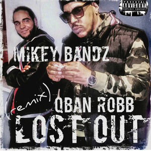 Lost Out (Remix) [Explicit]