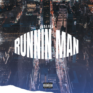 Runnin Man (Explicit)