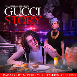 Gucci Story (Explicit)