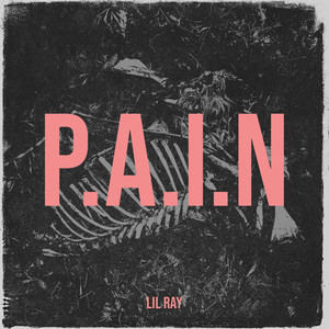 P.A.I.N (Explicit)