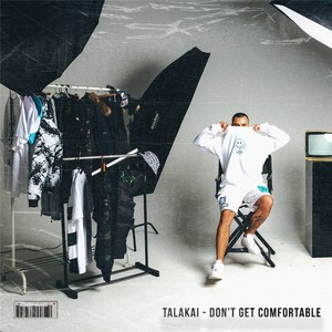 Don't Get Comfortable (Explicit)