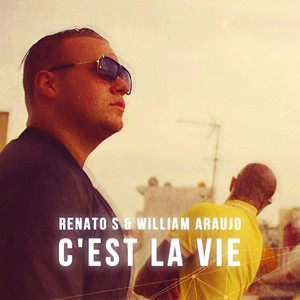 Renato S - C'est La Vie(with William Araujo)