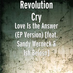 Love Is the Answer  [feat. Sandy Werneck & Ish Beloso] (EP Version)