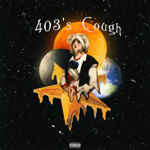 403's Cough (Explicit)