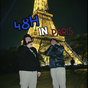 48H IN PARIS (feat. WHOISMKAYY) [Explicit]