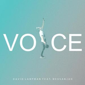 Voice (feat. Messanjah)