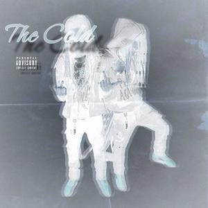 The Cold (Explicit)