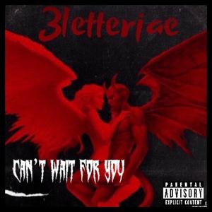 cant wait for you (feat. Bangoutpt) [Explicit]