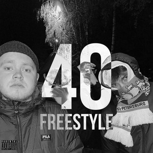 40FREESTYLE (Explicit)