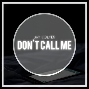 Don't Call Me