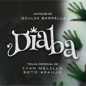 Trilha Original de Diaba (Um Filme de Giulia Barrella)