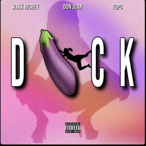 D!ck (feat. Don Juan & Top C) (Explicit)