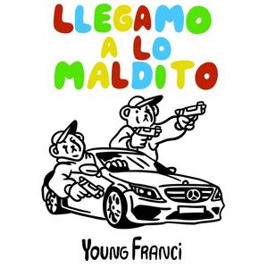 LLEGAMO A LO MALDITO (Explicit)