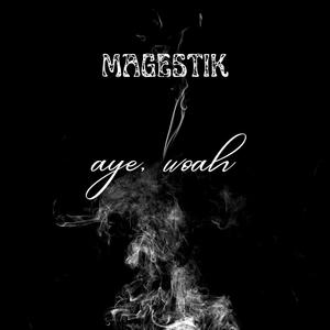 AYE, WOAH (Explicit)