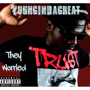 They Worried (Explicit)