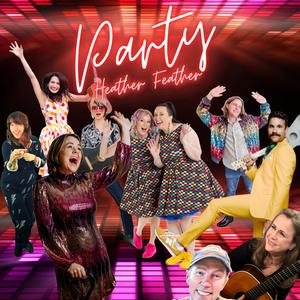 Party (feat. Itty Bitty Beats, Preschool Rockstar, Esther Crow, Dean Jones, Hot Toast Music Company, Cindy Haws (Strawbitty Yops), Suzi Shelton, Benjamin Weiner, Thelonious Haws-Rice, Kael Yarbrough & Amir Yarbrough)